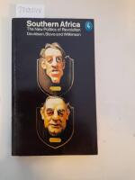Southern Africa: The New Politics of Revolution