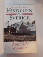 Historien om Sverige. &Aring;nga och dynamit