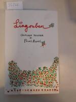 Lingonben : &aring;tta l&aring;dor poesi : [samlade texter]