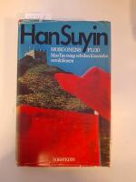 Morgonens flod : Mao Tse-tung och den kinesiska revolutionen 1893-1953