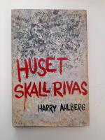 Huset skall rivas. Noveller
