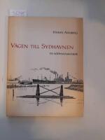 V&auml;gen till Sydhavnen. en K&ouml;pmenhamnsbok