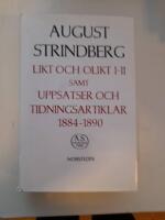Likt och olikt I-II samt uppsatser och tidningsartiklar 1884-1890 : Nationalupplaga. 17, Likt och olikt I-II samt uppsatser och tidningsartiklar 1884-1890