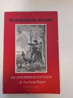 Samh&auml;llets fiende En studie i Strindbergs anarkism till och med Tj&auml;nstekvinnans son
