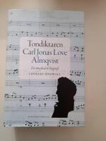 Tondiktaren Carl Jonas Love Almqvist : en musikalisk biografi