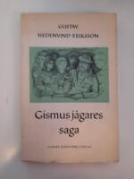 Gismus j&auml;gares saga. (J&auml;mtl&auml;ndska sagor IV).