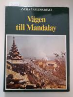 V&auml;gen till Mandalay