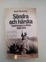 S&ouml;ndra och h&auml;rska : uppdelningen av Afrika 1880-1914