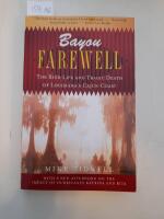 Bayou farewell - the rich life and tragic death of Louisiana's Cajun coast