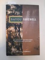 Bayou farewell - the rich life and tragic death of Louisiana's Cajun coast
