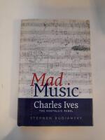 Mad Music Charles Ives The Nostalgic Rebel
