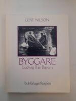 Byggare. 1, Ludwig II av Bayern