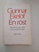 En r&ouml;st. Efterl&auml;mnade dikter och anteckningar. Urval och redigering av Ingrid Ekel&ouml;f.