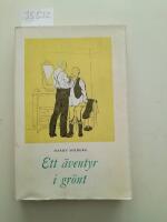 Ett &auml;ventyr i gr&ouml;nt