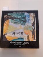 Majolika fr&aring;n Urbino och andra orter i Italien i Nationalmuseum, Stockholm