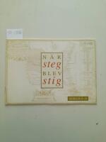 N&auml;r steg blev stig. Historien om en v&auml;g