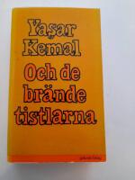 Och de br&auml;nde tistlarna