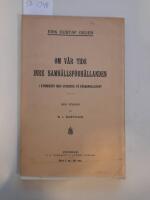 Om v&aring;r tids inre samh&auml;llsf&ouml;rh&aring;llanden i synnerhet med afseende p&aring; f&auml;derneslandet