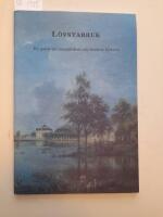 L&ouml;vstabruk en guide till herrg&aring;rdens och brukets historia