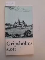 Gripsholms slott : officiell v&auml;gledning f&ouml;r bes&ouml;kare, med planer och illustrationer