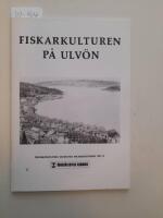 Fiskarkulturen p&aring; Ulv&ouml;n