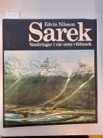 Sarek Vandringar i v&aring;r sista vildmark