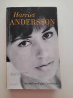 Harriet Andersson : samtal med Jan Lumholdt
