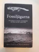 Fossilj&auml;garna : en ber&auml;ttelse om besatta vetenskapsm&auml;n och fisken som klev upp p&aring; land
