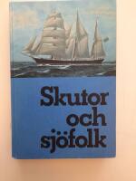 Skutor och sj&ouml;folk : om Branteviks segelsj&ouml;fart