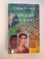 Vinden g&aring;r &ouml;ver gr&auml;set : roman
