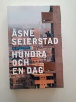 Hundra och en dag : en reportageresa