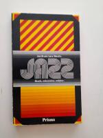 Jazz : musik, m&auml;nniskor, milj&ouml;er