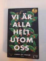 Vi &auml;r alla helt utom oss