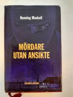 M&ouml;rdare utan ansikte : kriminalroman