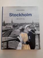 Stockholm : d&aring; och nu