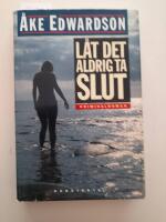 L&aring;t det aldrig ta slut