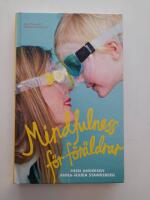 Mindfulness f&ouml;r f&ouml;r&auml;ldrar