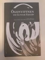 &Ouml;gonvittnen om Gunnar Ekel&ouml;f