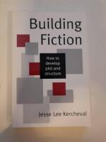 Building Fiction. How to develop plot and structure