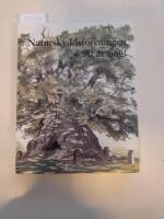 90 &aring;r ung! : Naturskyddsf&ouml;reningen 1909-1999