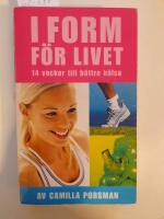 I  form f&ouml;r livet : 14 veckor till b&auml;ttre h&auml;lsa
