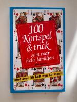 100 Kortspel & trick : som roar hela familjen