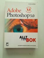 Adobe Photoshop 5.0&reg; : allt i en bok