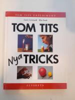 Tom Tits nya tricks
