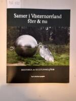 Samer i V&auml;sternorrland f&ouml;rr & nu : historia & kulturmilj&ouml;er