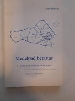 Medelpad ber&auml;ttar 1. Sant och diktat p&aring; dialekt