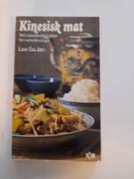 Kinesisk mat. 140 &ouml;sterl&auml;ndska r&auml;tter f&ouml;r v&auml;sterl&auml;nningar