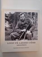 Livet p&aring; landet f&ouml;rr - Krigs&aring;ren