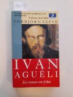 Ivan Agu&eacute;li : en roman om frihet