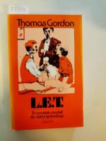 L.E.T. : en praktisk modell f&ouml;r aktivt ledarskap